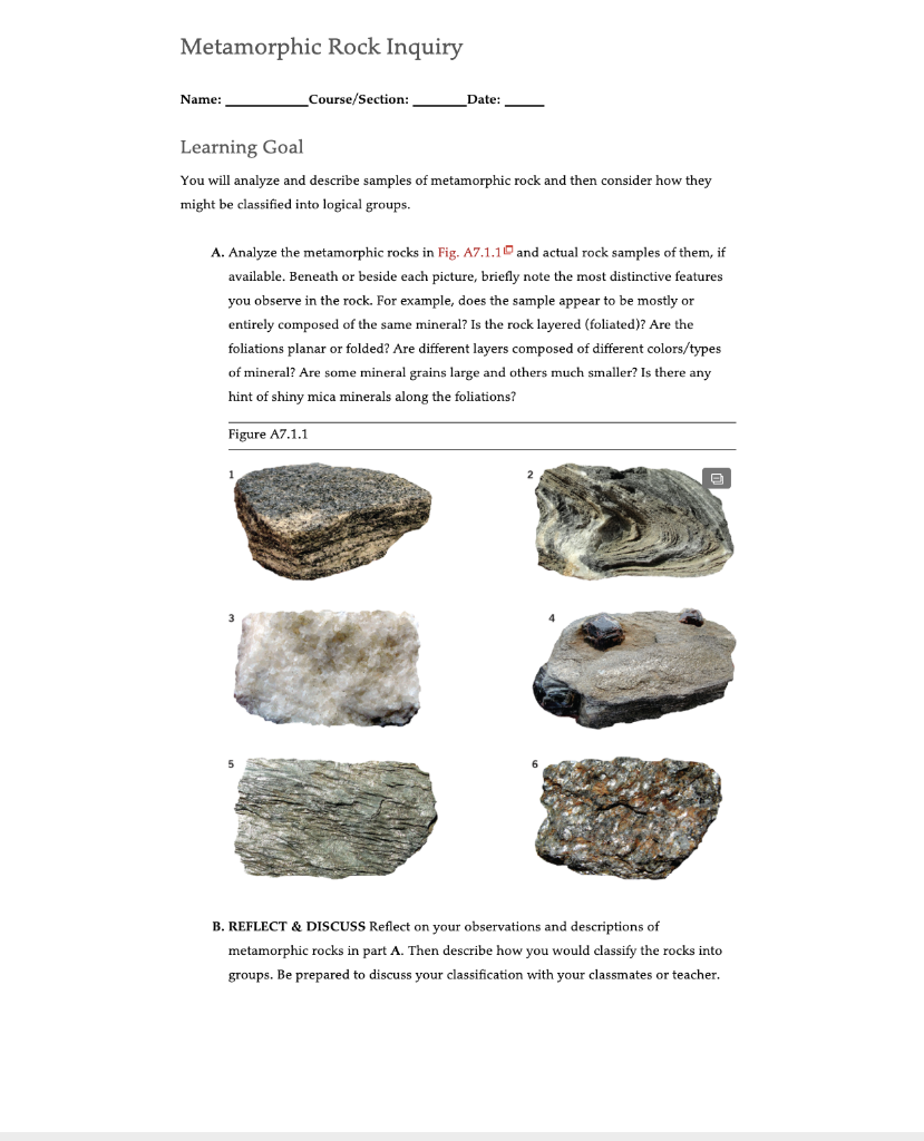 Solved Metamorphic Rock Inquiry Name: Course Section: Date: 