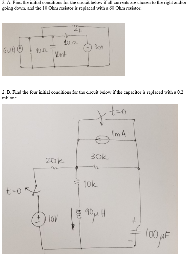 Solved 2. A. Find the initial conditions for the circuit | Chegg.com