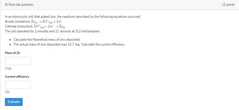 Solved 6) Post-lab question -2 points (al In an electrolytic | Chegg.com