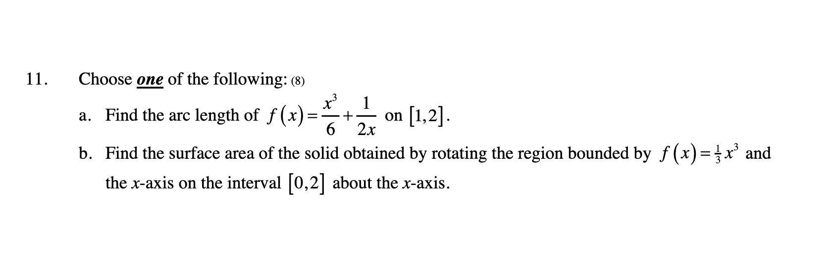 Solved Choose one of the following: (8) a. Find the arc | Chegg.com