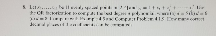 Solved Numerical Analysis, Problem 8, using the QR | Chegg.com