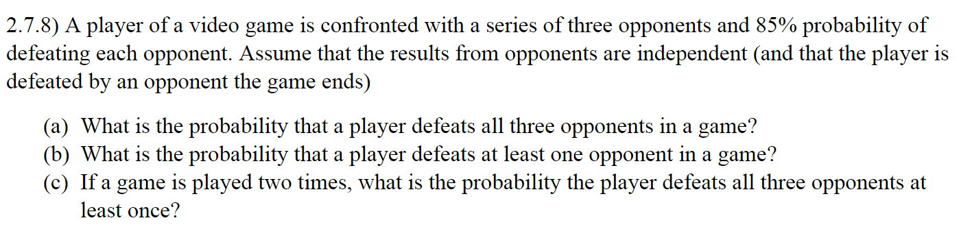 Solved 2.7.8) A Player Of A Video Game Is Confronted With A | Chegg.com