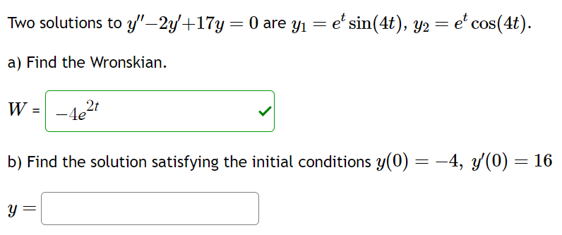 Solved Two solutions to y''-2y'+17y=0 ﻿are | Chegg.com