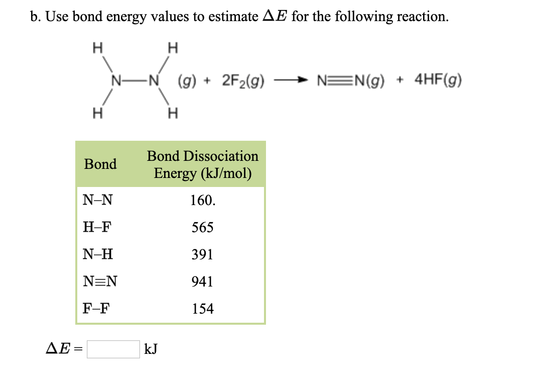 Solved A Use Bond Energy Values To Estimate Ae For The F Chegg Com