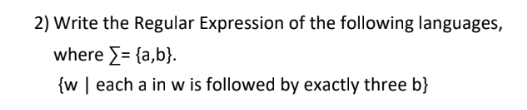 Solved 2) Write the Regular Expression of the following | Chegg.com