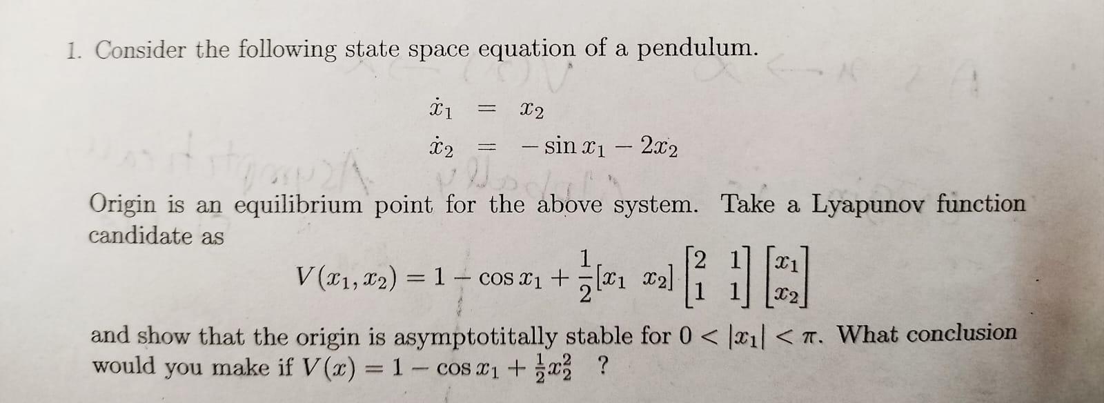 Solved 1. Consider the following state space equation of a | Chegg.com