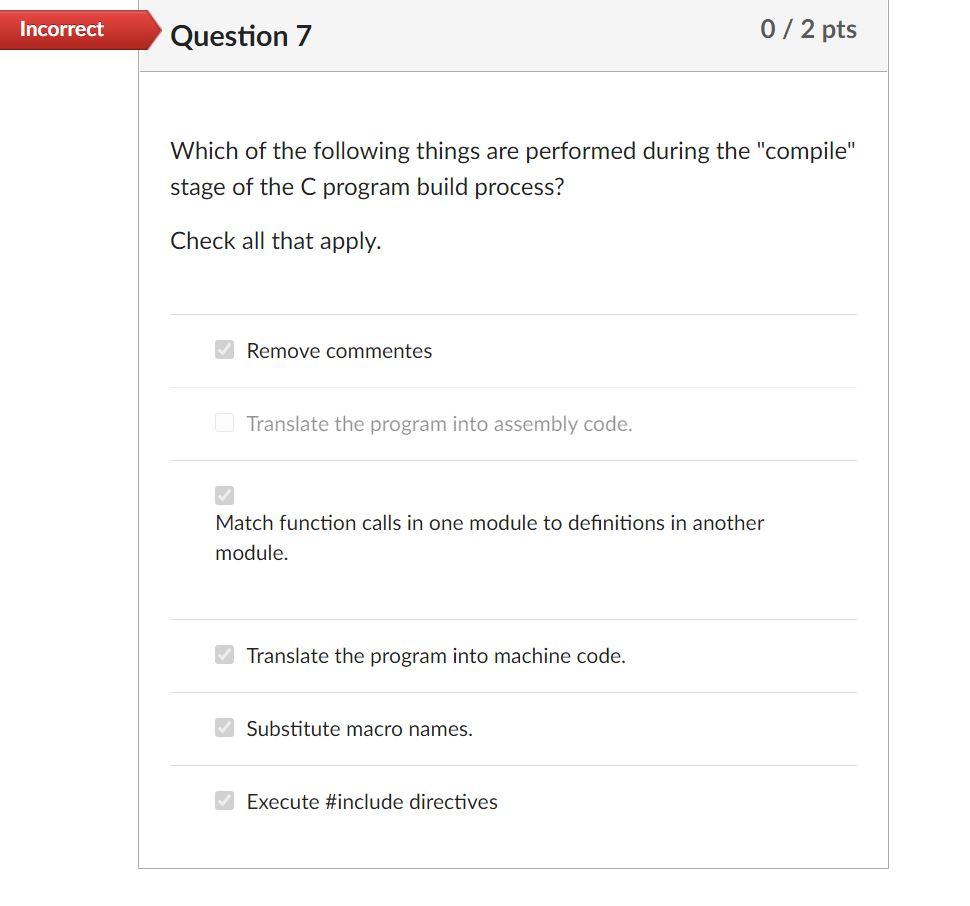 Solved Incorrect Question 7 0/2 pts Which of the following | Chegg.com