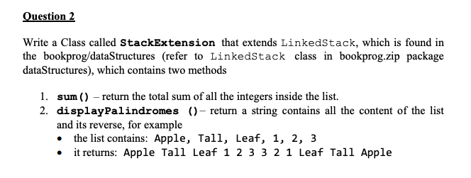 Solved Question 2 Write a Class called StackExtension that | Chegg.com