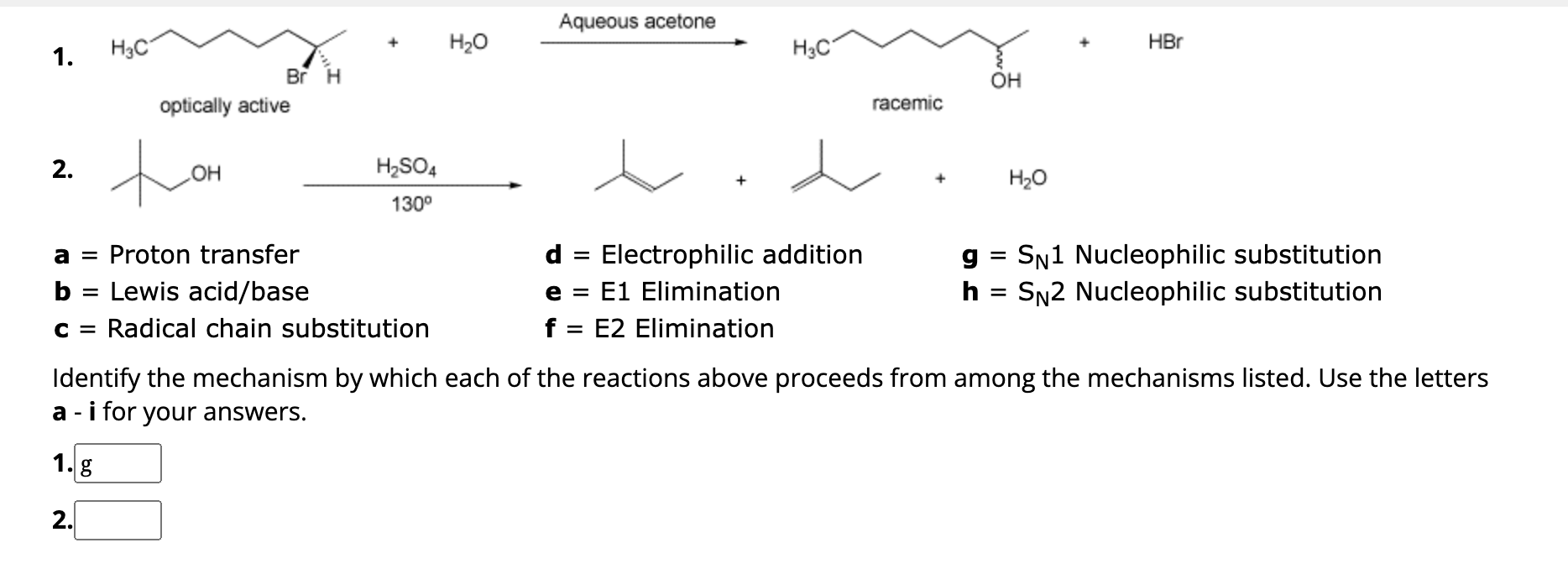 Solved 2. H2SO4 130∘ A= Proton Transfer D= Electrophilic | Chegg.com