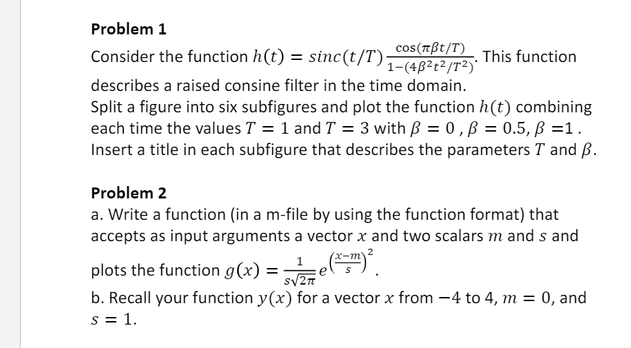 Solved Problem 1 Cos Tesst T Consider The Function H T Chegg Com
