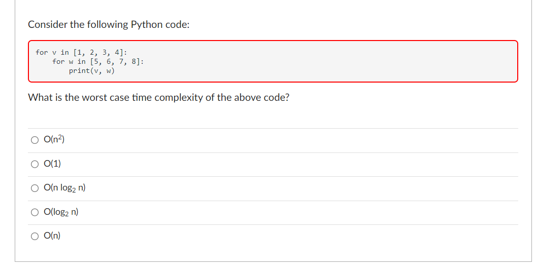 Solved Consider The Following Python Code: For V In | Chegg.com