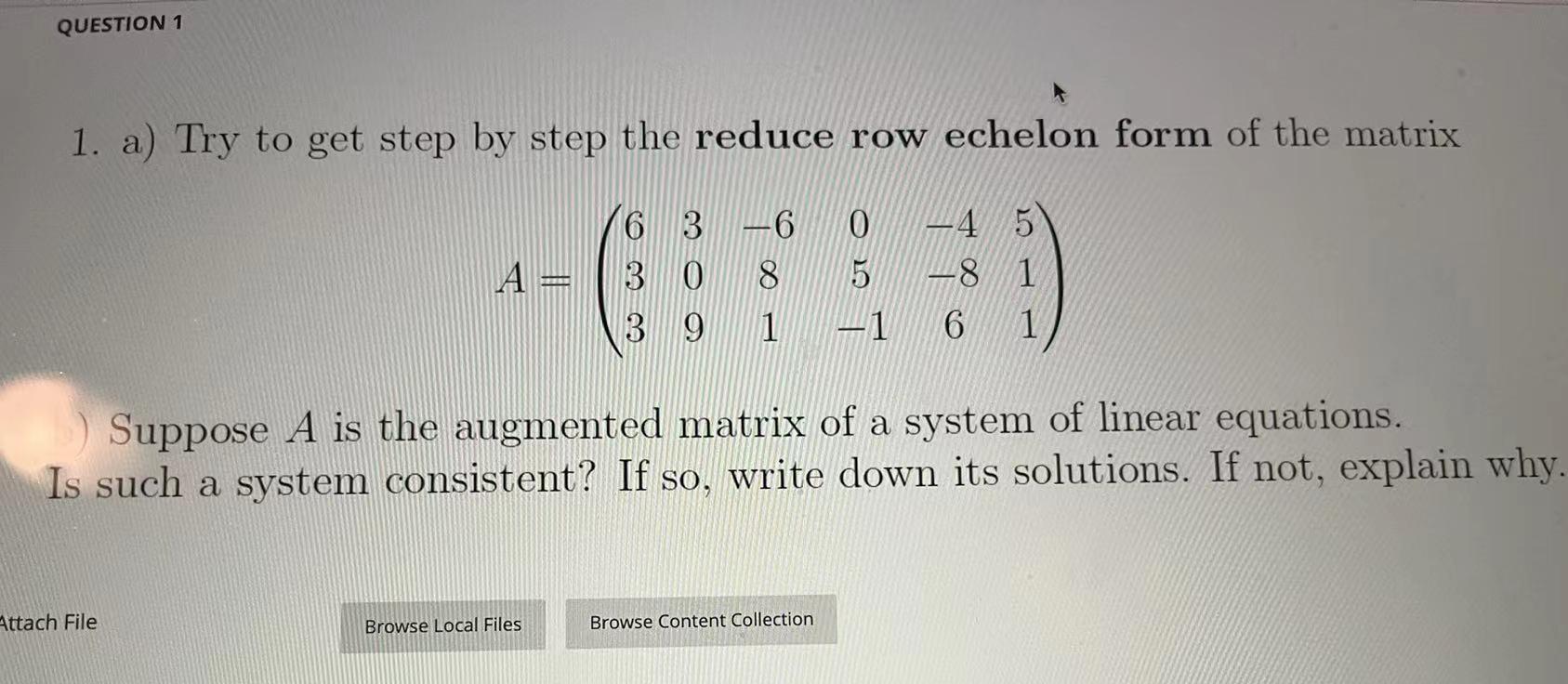 Solved 1. a) Try to get step by step the reduce row echelon | Chegg.com