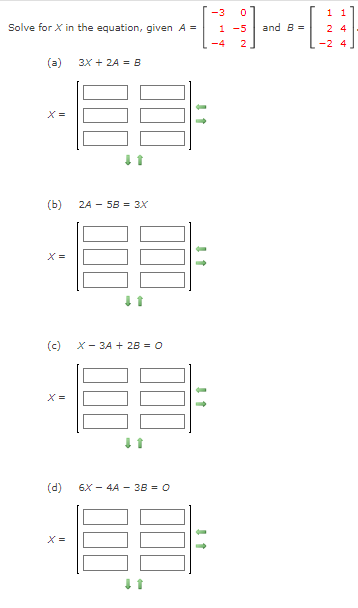 Solved Solve for X in the equation, given A=⎣⎡−31−40−52⎦⎤ | Chegg.com