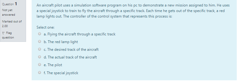 Solved Question 1 Not yet answered An aircraft pilot uses a | Chegg.com