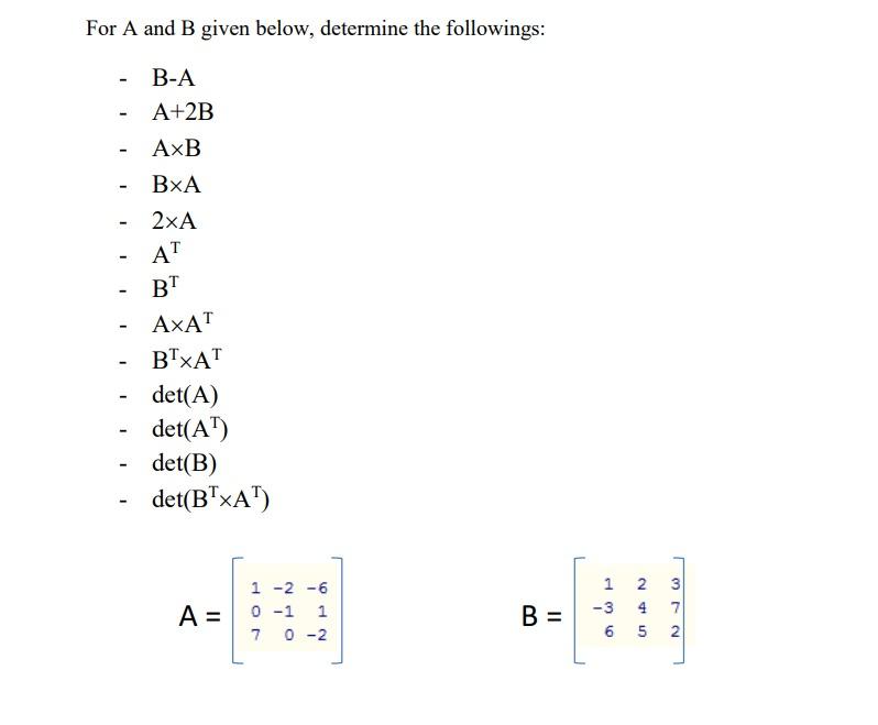 Solved For A And B Given Below, Determine The Followings: | Chegg.com