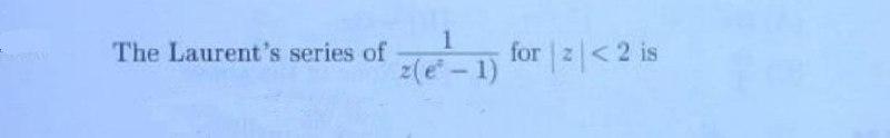 Solved Expand The Given Function In Laurents Series Only 4489