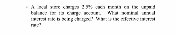 Store Charge Balance Example Solved 4, A local store charges 2.5% each month on the | Chegg.com