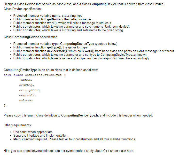 Design a class Device that serves as base class, and | Chegg.com