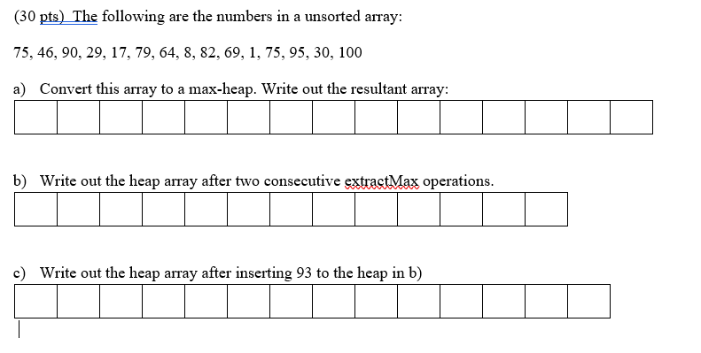 30 Pts The Following Are Numbers In A Unsort Chegg 30 Pts The Following Are Numbers