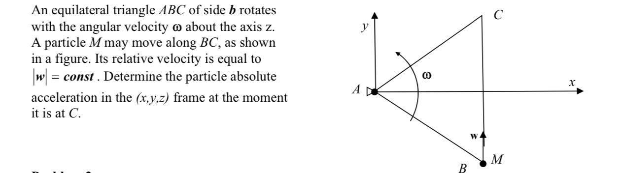 Solved An equilateral triangle ABC of side b rotates with | Chegg.com