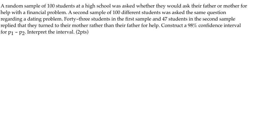 Solved A random sample of 100 students at a high school was | Chegg.com