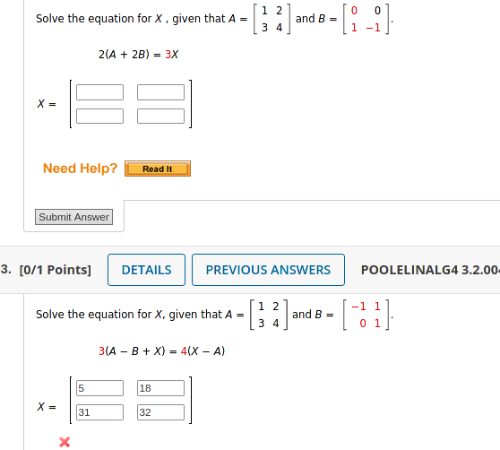 Solved Solve the equation for X, given that A = 1 2 3 4 and