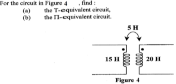 Solved For The Circuit In Figure 4 , ﻿find :(a) ﻿the | Chegg.com