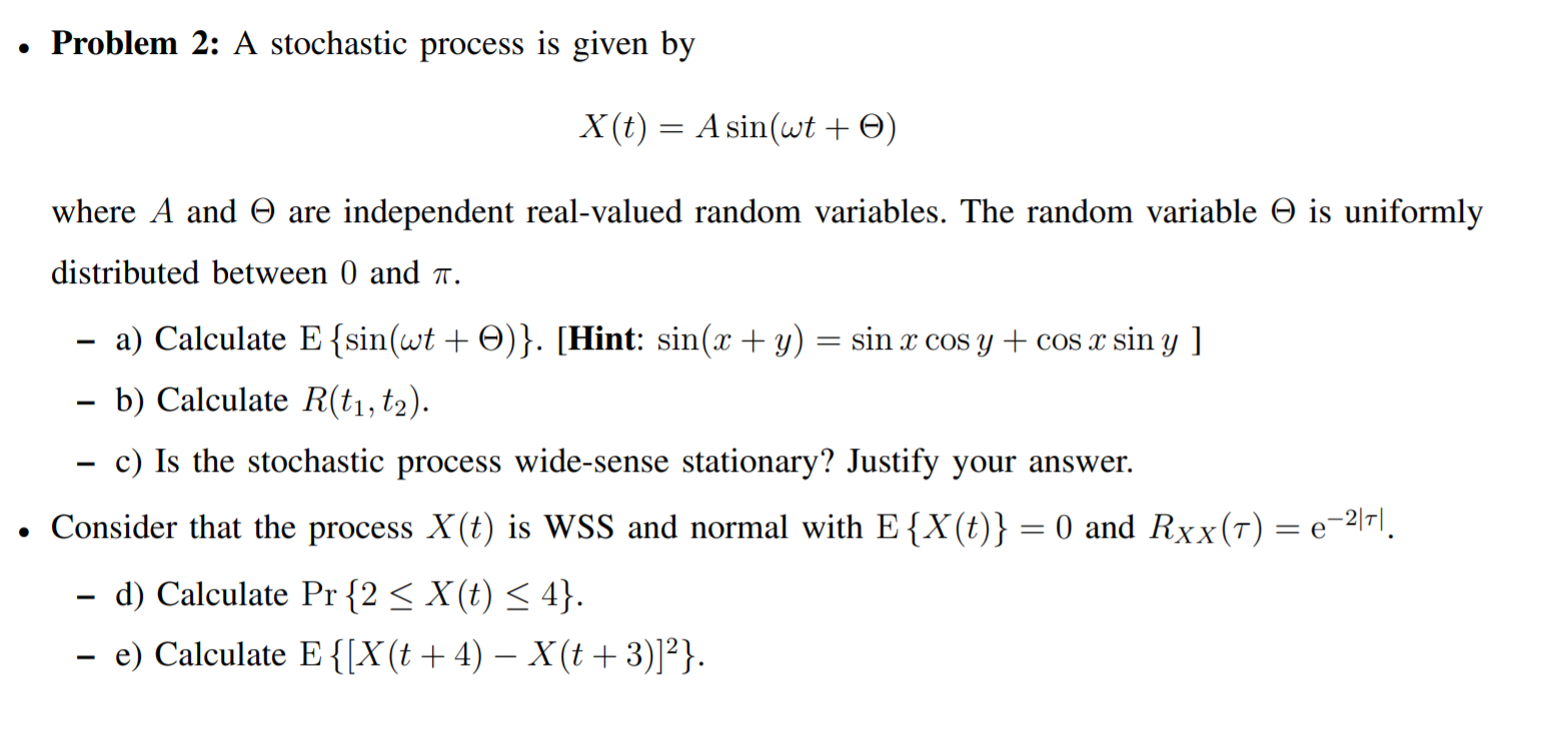 Solved Problem 2: A stochastic process is given by . X(t) = | Chegg.com