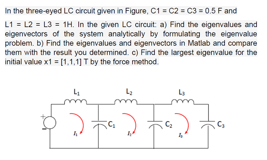 In the three-eyed LC circuit given in Figure, C1 = C2 | Chegg.com