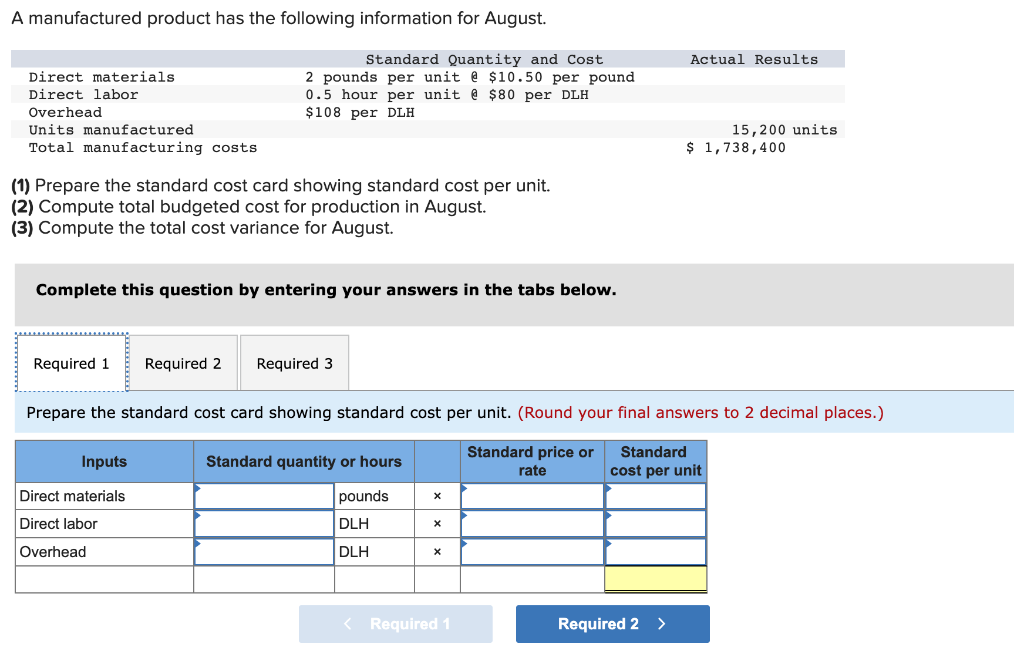 Solved A manufactured product has the following information