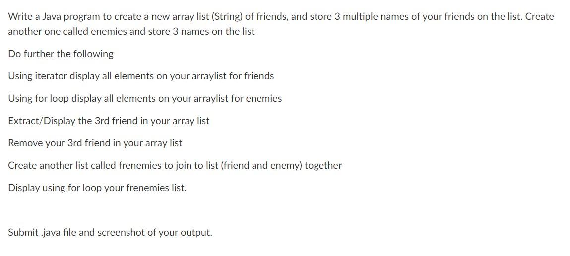 Solved Write a Java program to create a new array list | Chegg.com
