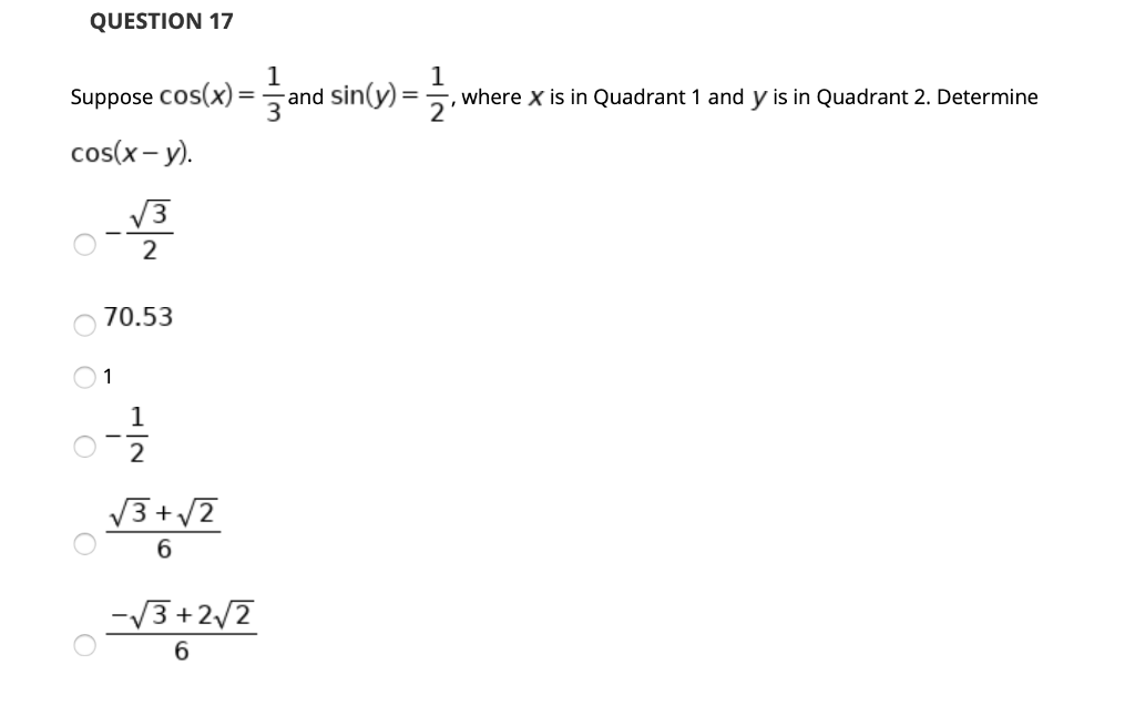 Solved QUESTION 17 1 1 2 Suppose cos(x) = { and sin(y) cos(x | Chegg.com