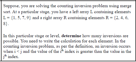 Solved Suppose, You Are Solving The Counting Inversion | Chegg.com