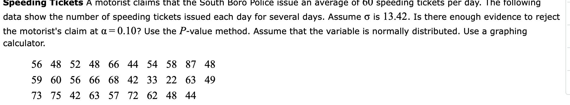 Solved Speeding Tickets A Motorist Claims That The South | Chegg.com