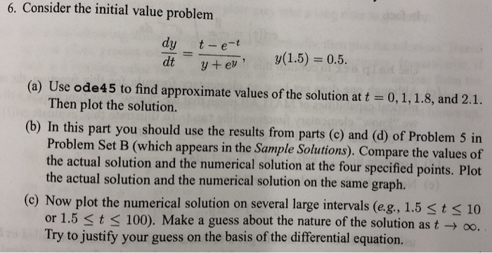 Solved 6. Consider the initial value problem y t e-t dt = | Chegg.com
