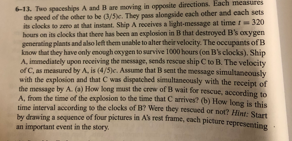 Solved 6-13. Two spaceships A and B are moving in opposite | Chegg.com 