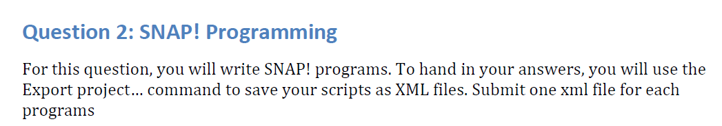 Solved Question 2: SNAP! Programming For this question, you | Chegg.com