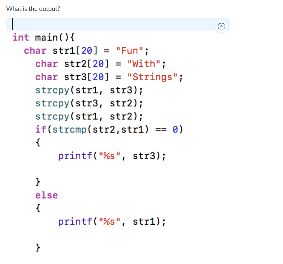 Solved What is the output? int main(){ charstr1[20]= "Fun"i | Chegg.com