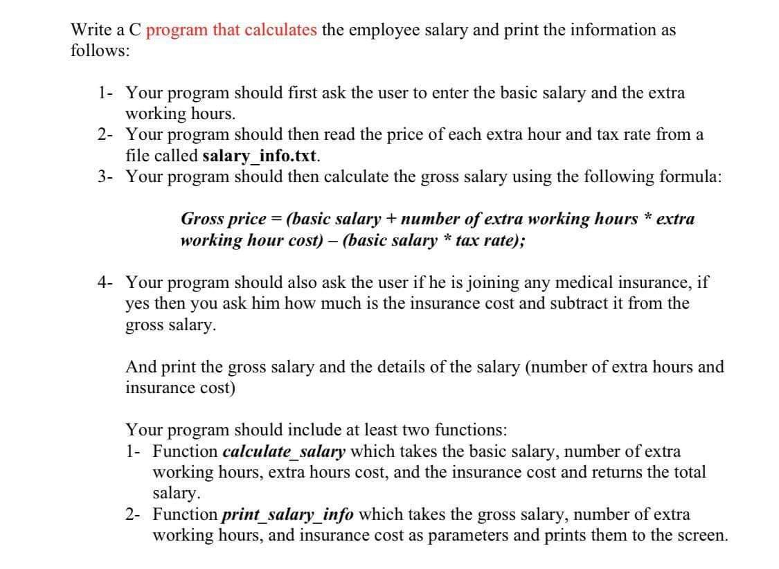 Solved Write a C program that calculates the employee salary | Chegg.com