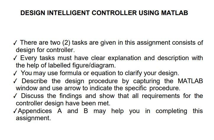 DESIGN INTELLIGENT CONTROLLER USING MATLAB There | Chegg.com