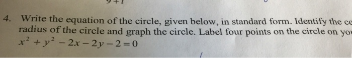 Solved 4. Write the equation of the circle, given below, in | Chegg.com