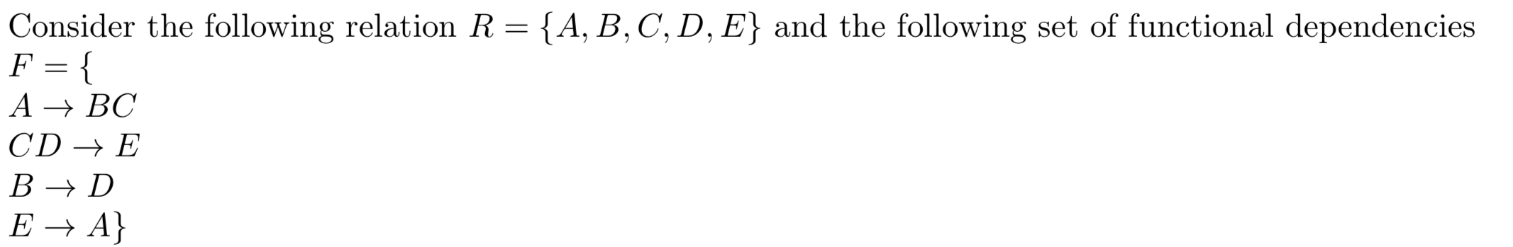 Solved Consider The Following Relation R= {A, B, C, D, E} | Chegg.com