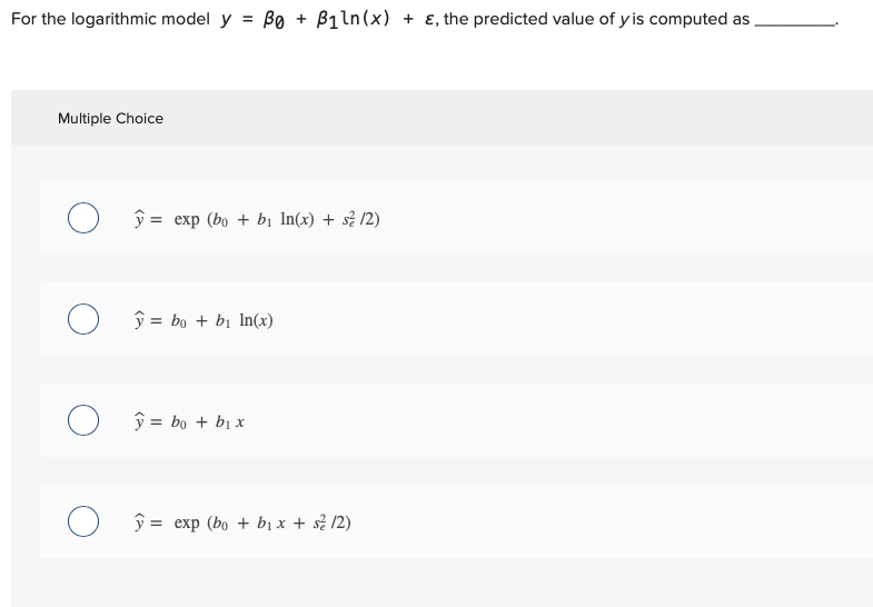 Solved For the logarithmic model y = Bo + Biln(x) + ε, the | Chegg.com