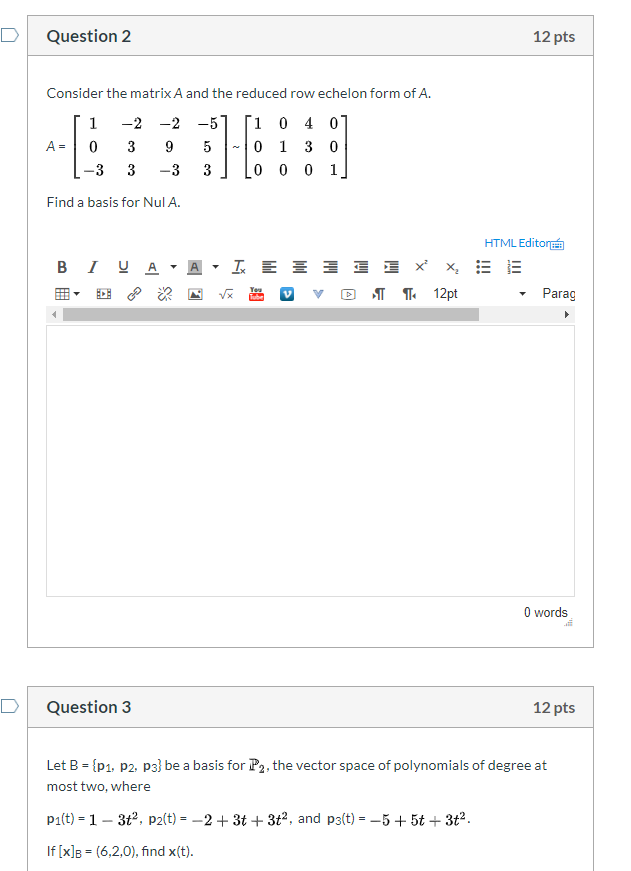 Solved Question 2 12 Pts 1 Consider The Matrix A And The Chegg Com