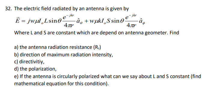 Solved 32 The Electric Field Radiated By An Antenna Is G Chegg Com