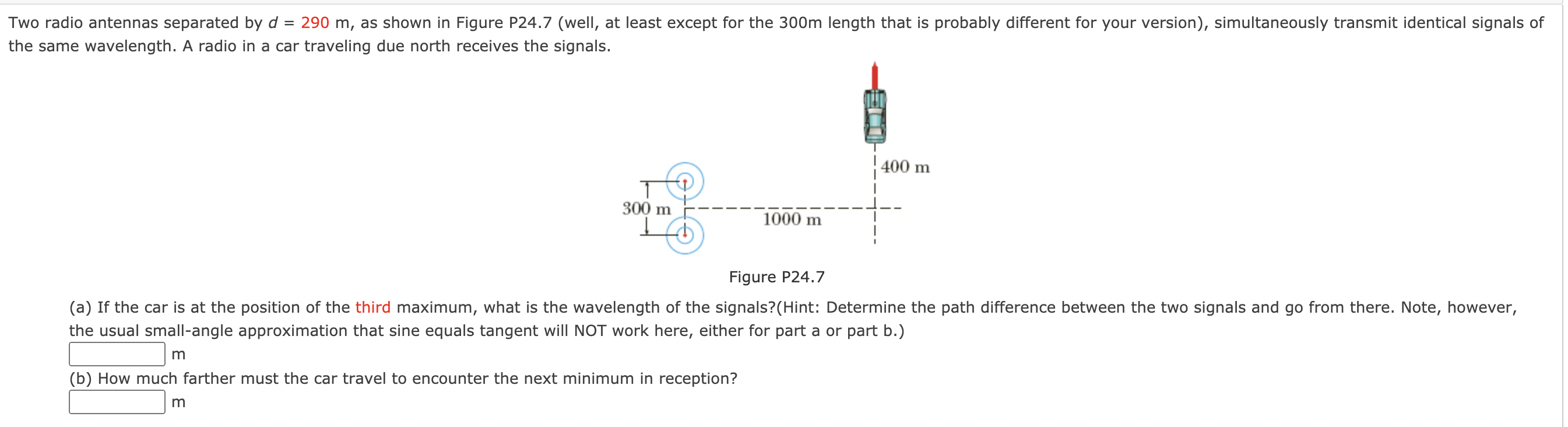 Solved Two radio antennas separated by d. = 290 m, as shown