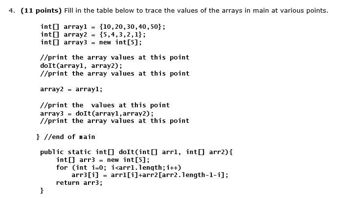Solved 4. (11 points) Fill in the table below to trace the | Chegg.com