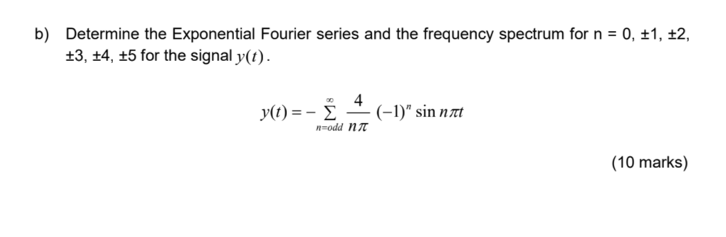 Solved B Determine The Exponential Fourier Series And The