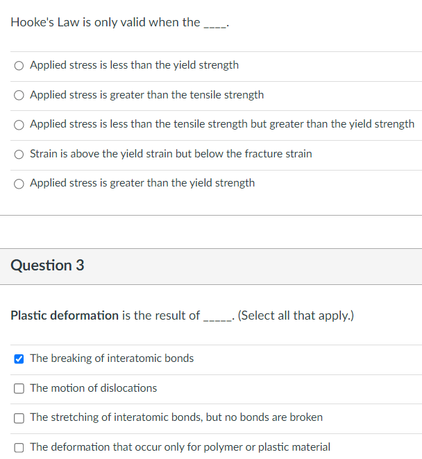 Solved Hooke&rsquo;s Law is only valid when the Applied stress is 