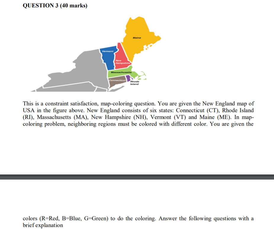 Solved QUESTION 3 (40 marks) Vermont Hampshire Massachusetts